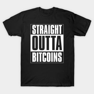 Straight outta Bitcoins T-Shirt